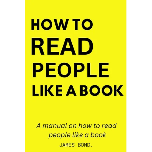 A Manual On How To Read People Like A Book.