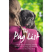 The Pug List: A Ridiculous Little Dog, a Family Who Lost Everything, and How They All Found Their Way Home