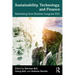 Sustainability, Technology, and Finance: Rethinking How Markets Integrate ESG