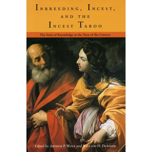Imbreeding, Incest, and the Incest Taboo: The State of Knowledge at the Turn of the Century