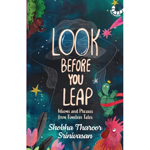 Look Before You Leap: Idioms and Phrases from Timeless Tales