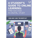 A Student's Guide to Online Learning: Find Success in Digital Study