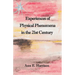 Experiences of Physical Phenomena in the 21st Century