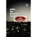 What Do Pictures Want?: The Lives and Loves of Images