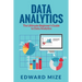 Data Analytics: The Ultimate Beginner's Guide to Data Analytics