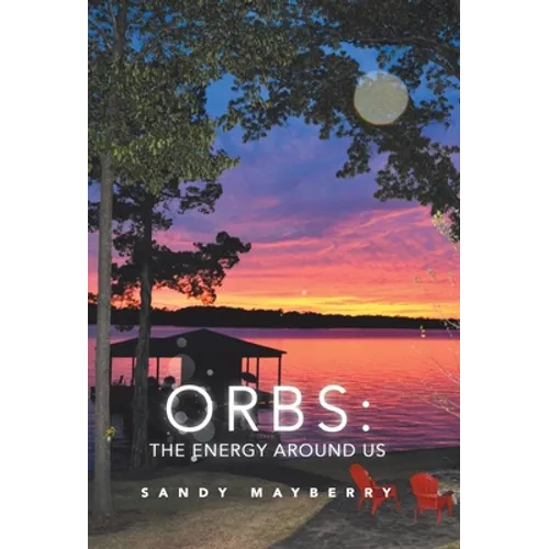 Orbs: the Energy Around Us