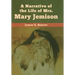 A Narrative of the Life of Mrs. Mary Jemison
