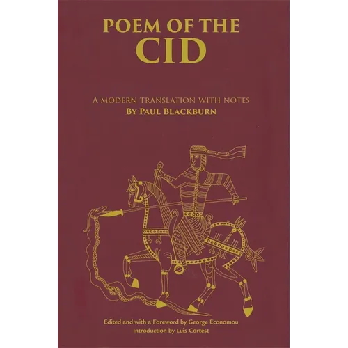 Poem of the Cid: A Modern Translation with Notes by Paul Blackburn