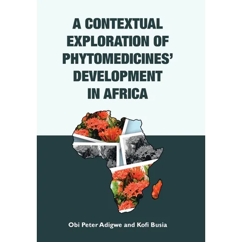 A Contextual Exploration of Phytomedicines' Development in Africa