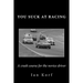 You Suck at Racing: A crash course for the novice driver