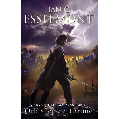 Orb Sceptre Throne: A Novel of the Malazan Empire