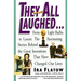 They All Laughed...: From Light Bulbs to Lasers: The Fascinating Stories Behind the Great Inventions
