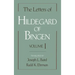 The Letters of Hildegard of Bingen, Volume 1