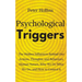 Psychological Triggers: Human Nature, Irrationality, and Why We Do What We Do. The Hidden Influences Behind Our Actions, Thoughts, and Behaviors.