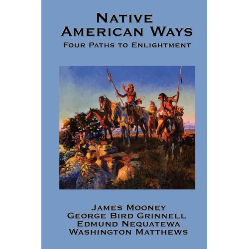 Native American Ways: Four Paths to Enlightenment