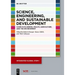 Science, Engineering, and Sustainable Development: Cases in Planning, Health, Agriculture, and the Environment