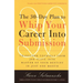 The 30-Day Plan to Whip Your Career Into Submission