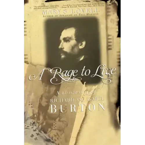 A Rage to Live: A Biography of Richard and Isabel Burton
