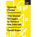 Speech Police: The Global Struggle to Govern the Internet