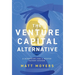 The Venture Capital Alternative: A Blueprint for a Better Patent System