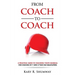From Coach to Coach: A Practical Guide to Coaching Youth Baseball for Coaches of 7 and 8-year-old Ballplayers