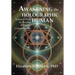 Awakening the Holographic Human: Nature's Path to Healing and Higher Consciousness