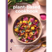 The Ultimate Plant-Based Cookbook: 100 Nourishing Recipes for Every Meal