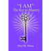 "I AM" the Key to Mastery