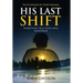 His Last Shift: The Playbook of Todd Davison