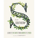 S Is for Southern: A Guide to the South, from Absinthe to Zydeco