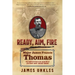 Ready Aim Fire: Major James Francis Thomas: The Fourth Victim in the Execution of Lieutenant Harry Breaker Morant