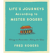 Life's Journeys According to Mister Rogers: Things to Remember Along the Way