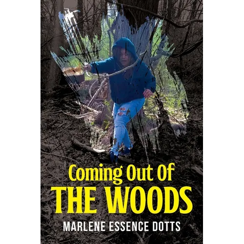 Coming Out Of The Woods