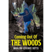 Coming Out Of The Woods
