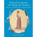 Period Costume for Stage & Screen: Patterns for Women's Dress, Medieval - 1500