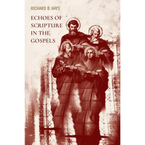 Echoes of Scripture in the Gospels