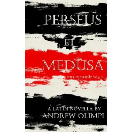 Perseus et Medusa: A Latin Novella
