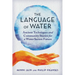The Language of Water: Ancient Techniques and Community Stories for a Water Secure Future