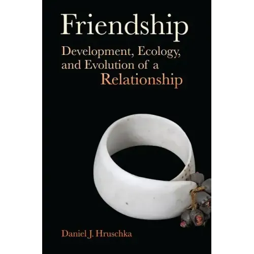 Friendship: Development, Ecology, and Evolution of a Relationship Volume 5