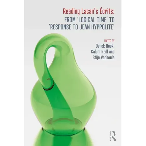Reading Lacan's Écrits: From 'Logical Time' to 'Response to Jean Hyppolite'