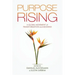 Purpose Rising: A Global Movement of Transformation and Meaning
