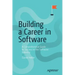 Building a Career in Software: A Comprehensive Guide to Success in the Software Industry