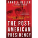 The Post-American Presidency: The Obama Administration's War on America