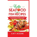 Keto Seafood and Fish Recipes: Discover the Secrets to Incredible Low-Carb Fish and Seafood Recipes for Your Keto Lifestyle