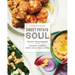 Sweet Potato Soul: 100 Easy Vegan Recipes for the Southern Flavors of Smoke, Sugar, Spice, and Soul: A Cookbook