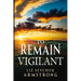 To Remain Vigilant