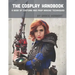 The Cosplay Handbook: A Book of Cosplay and Prop Making Techniques