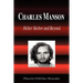 Charles Manson - Helter Skelter and Beyond (Biography)