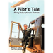A Pilot's Tale - Flying Helicopters In Vietnam