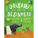 Origami for Beginners: The Creative World of Paper Folding: Easy Origami Book with 36 Projects: Great for Kids or Adult Beginners
